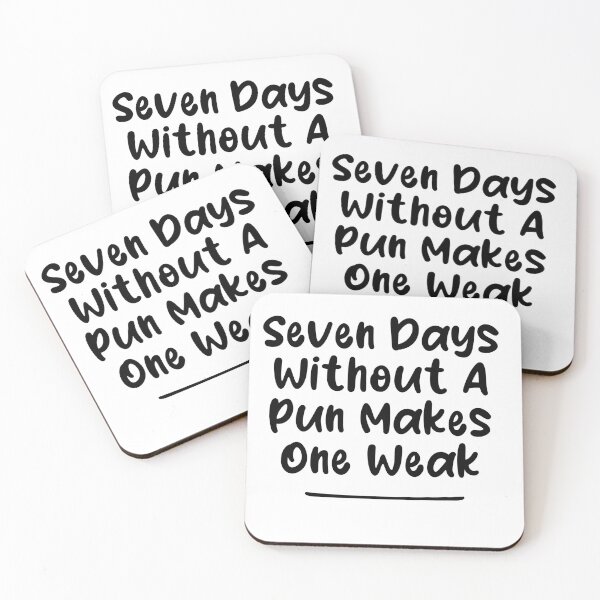 Item preview, Seven Days Without A Pun Makes One Weak (Black) designed and sold by Man Of Pixels.