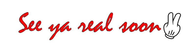 "See Ya Real Soon" by mariahmilller | Redbubble
