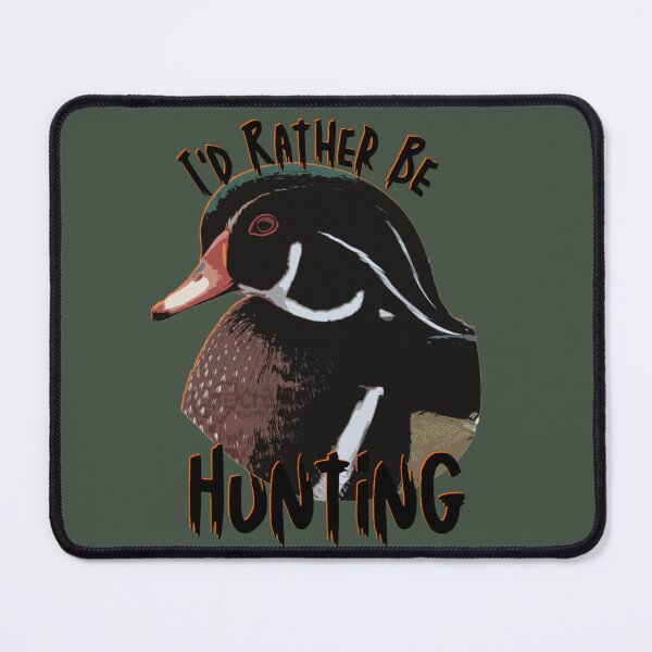 Item preview, I'd Rather Be Duck Hunting Wood Duck Hunter designed and sold by LifeCrush.