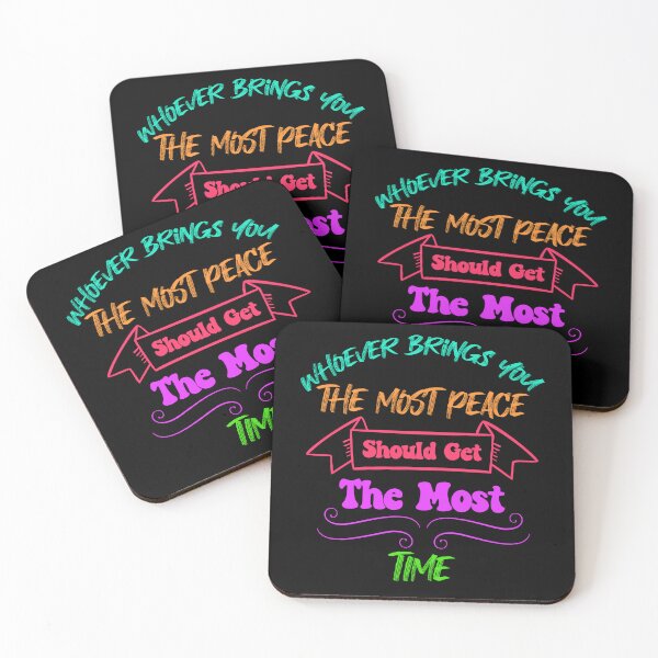 Item preview, Whoever Brings You The Most Peace Should Get The Most Time  designed and sold by ArtByMouad.