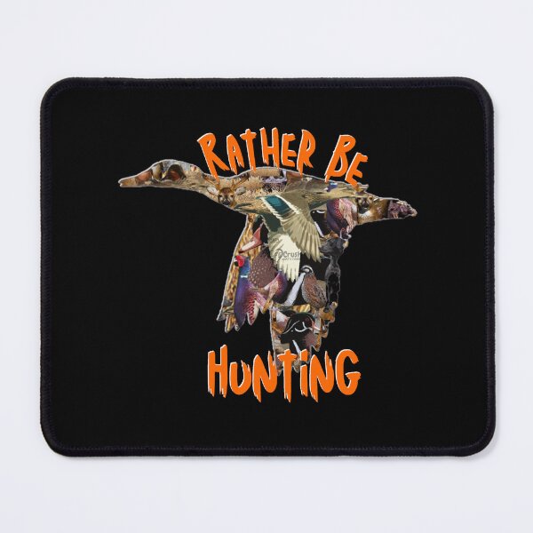 Item preview, I'd Rather Be Hunting Wildlife Design for Duck and Deer Hunters designed and sold by LifeCrush.