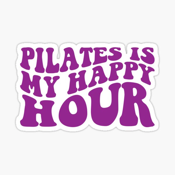 Item preview, Pilates is my happy hour designed and sold by svectormonster.