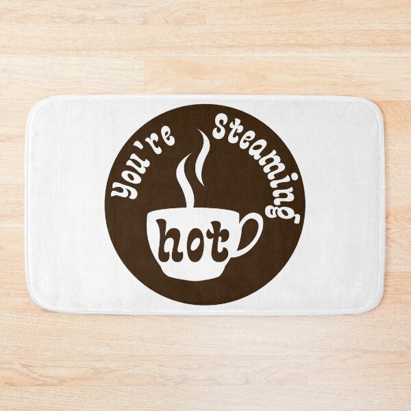 Item preview, You Are Steaming Hot - Coffee  designed and sold by SalxSal.