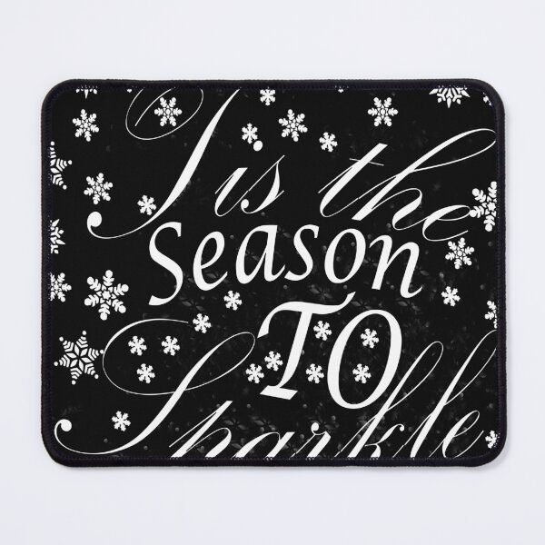 Item preview, This is the Season to sparkle designed and sold by Soudesign99.