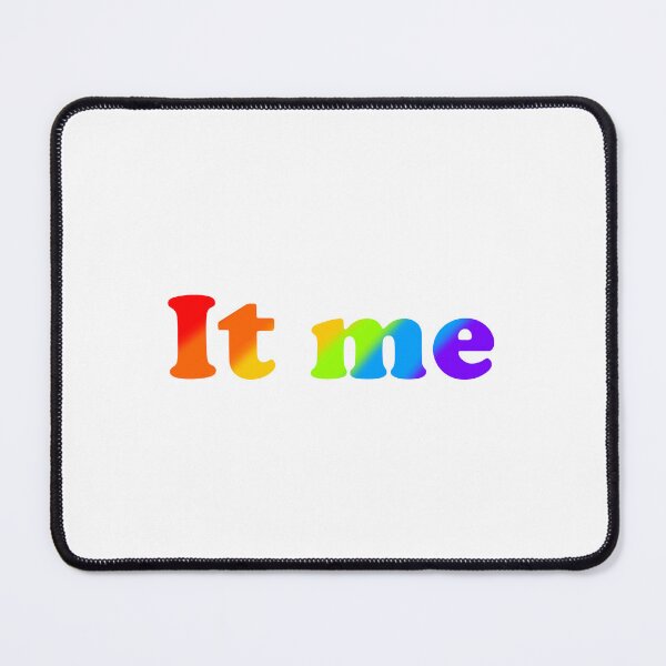Item preview, It Me - Rainbow Pride designed and sold by susiecreates.