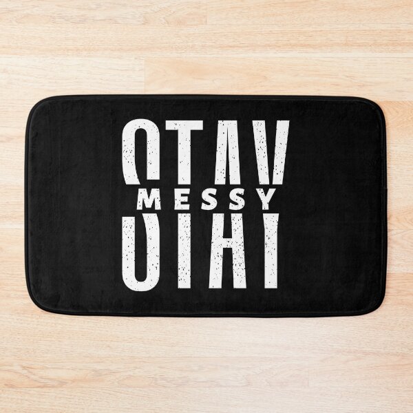 Item preview, Stay Messy | Busy Life | Less time More Work designed and sold by Marigoldkey.