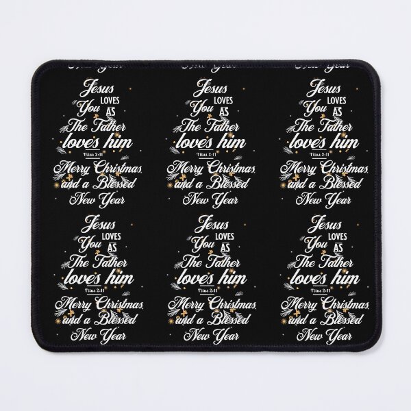 Item preview, Christmas Jesus Loves You as the Father Loves Him and Merry Christmas, and Blessed New Year. Titus 2:11 designed and sold by onlyscriptures.