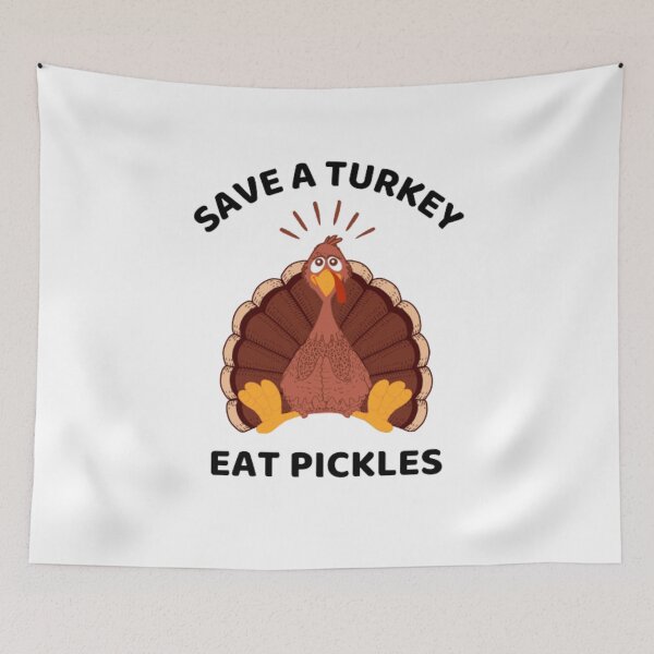 Item preview, SAVE A TURKEY EAT PICKLES designed and sold by KatisDesign.