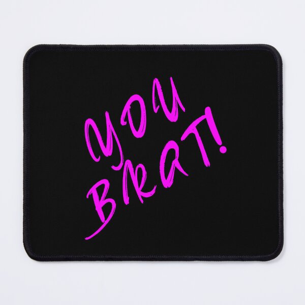 Item preview, You Brat! designed and sold by heartfeltarts93.