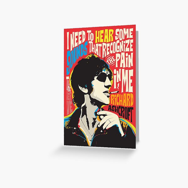 Richard Ashcroft Pop Art Quote Greeting Card