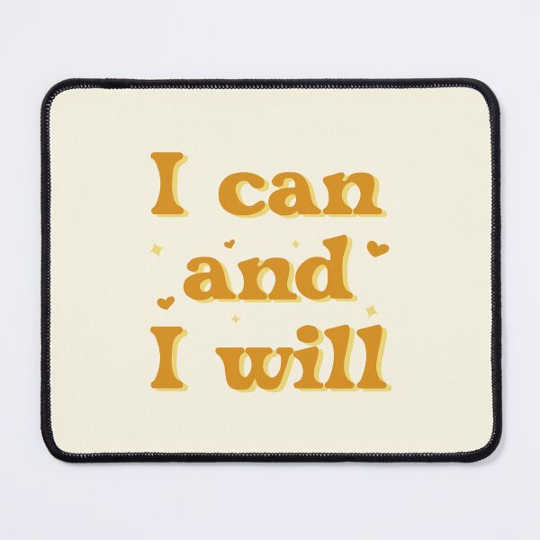 Item preview, I can and I will - motivational quote. designed and sold by rawlex.