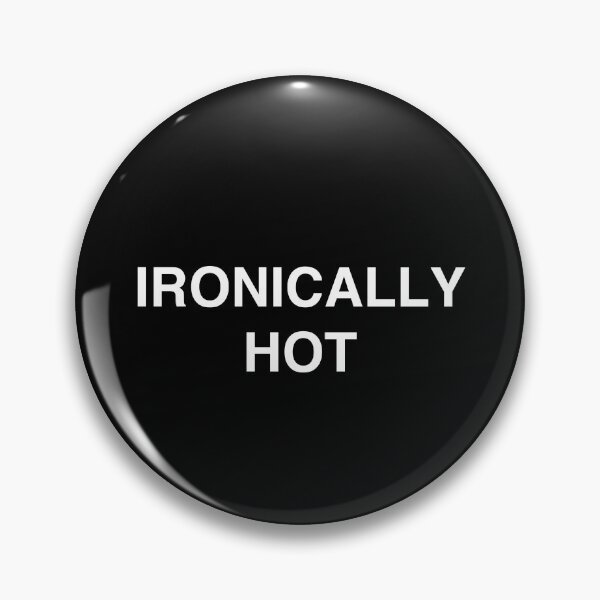 Item preview, Ironically Hot (White) designed and sold by hypelaboratory.