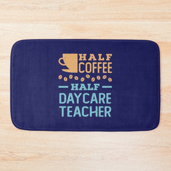 Item preview, Half Coffee Half Daycare Teacher designed and sold by jaygo.
