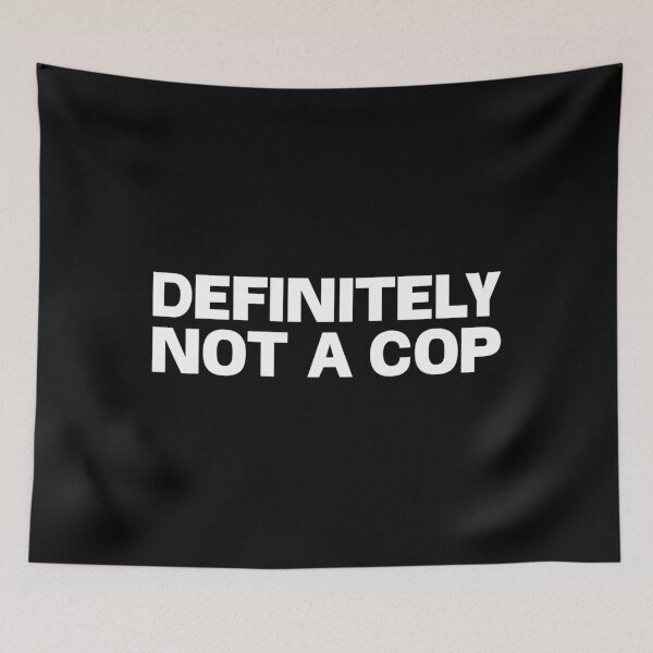 Item preview, Definitely Not a Cop Shirt Undercover Definitely Not a Cop designed and sold by meagankshlerin7.