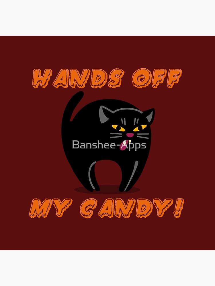 Hands Off My Candy! by Banshee-Apps