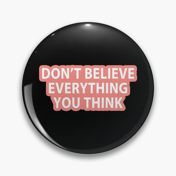 Item preview, Don’t Believe Everything You Think - Orange designed and sold by MOONINSPIRATION.