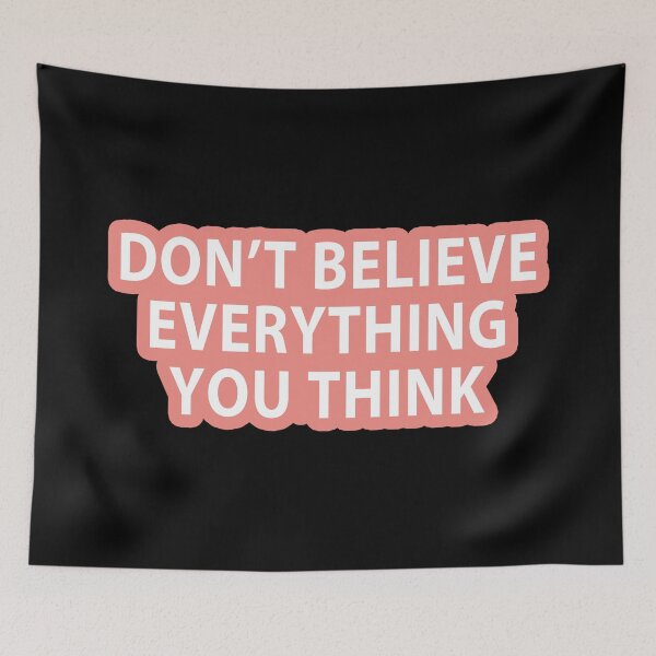 Item preview, Don’t Believe Everything You Think - Orange designed and sold by MOONINSPIRATION.