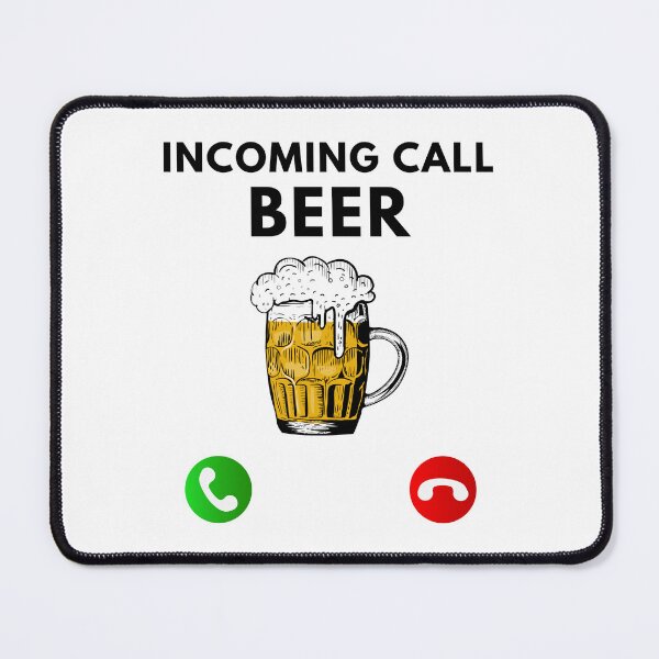 Item preview, Incoming Call... Beer designed and sold by TjeerdWillem.