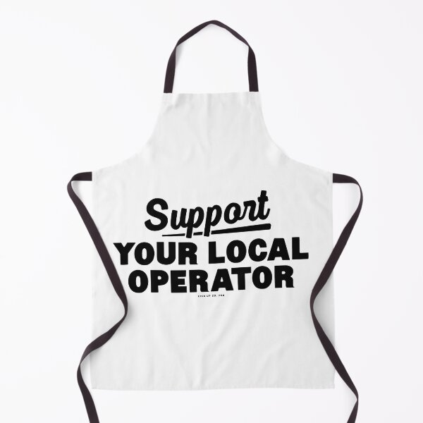 Item preview, Support your local operator designed and sold by eyesupco.