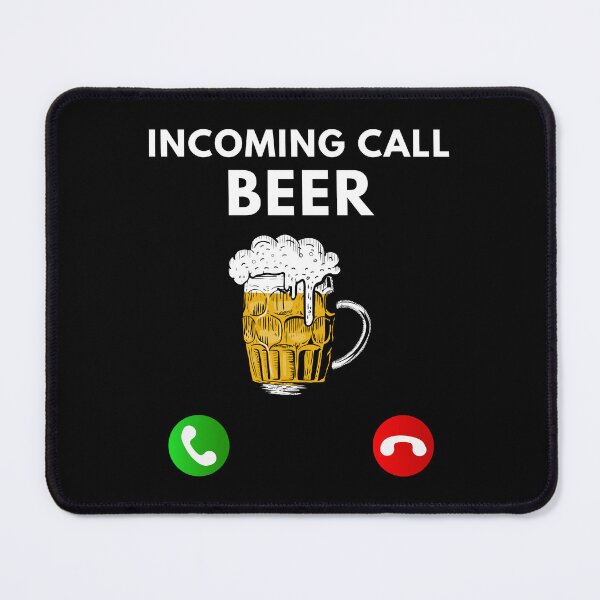 Item preview, Incoming Call... Beer designed and sold by TjeerdWillem.