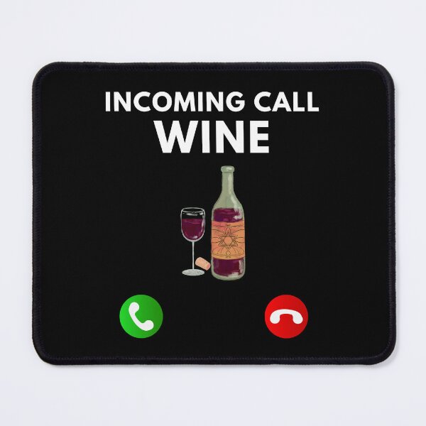 Item preview, Incoming Call... Wine designed and sold by TjeerdWillem.