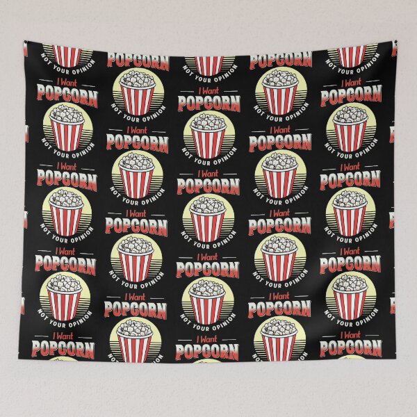 Item preview, I Want Popcorn Not Your Opinion designed and sold by TheButtonCrew.