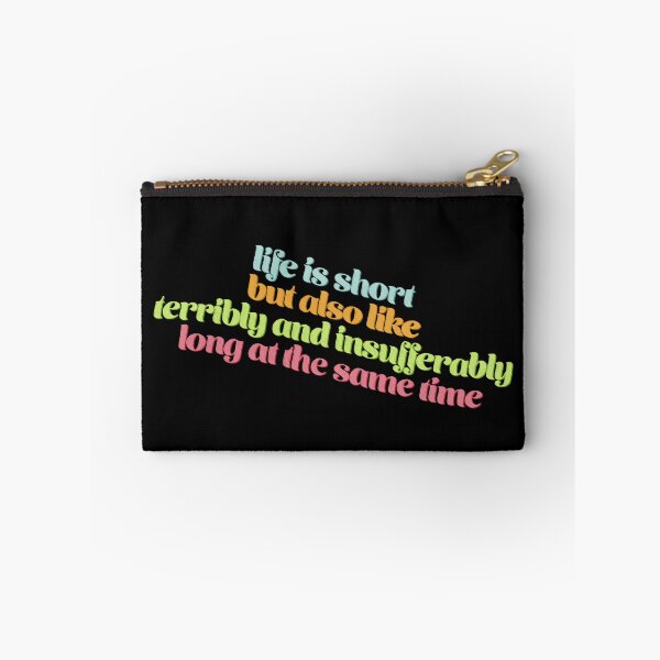 Item preview, Life is short but also like terribly and insufferably long at the same time designed and sold by Ohmera.