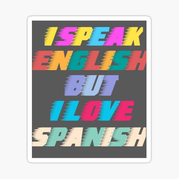 Item preview, i speak english but i love in spanish designed and sold by MrSameeraTop.