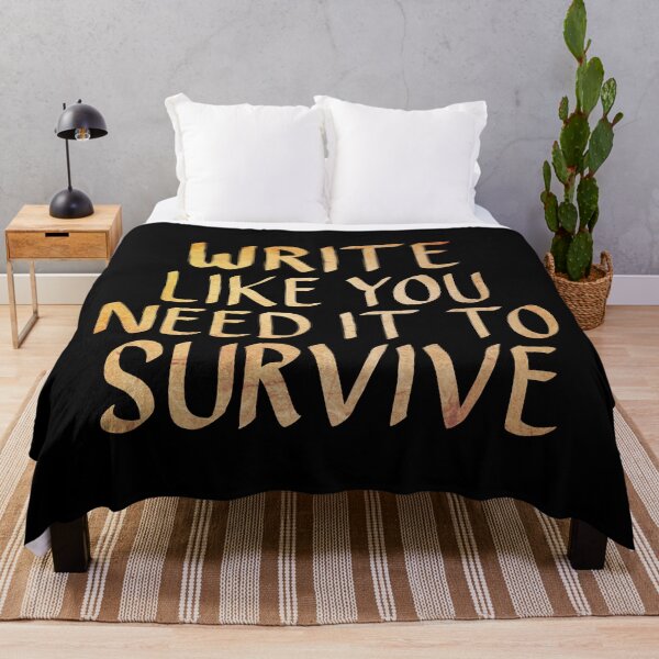 Item preview, Write Like You Need it to Survive, Writing Motivation  designed and sold by ACC .