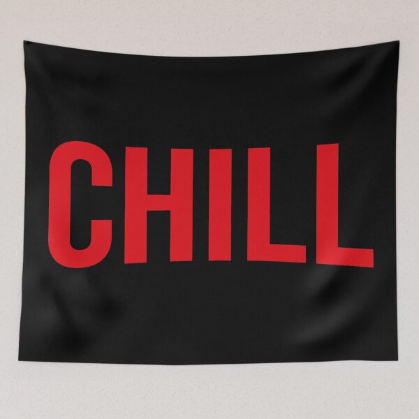 Item preview, CHILL - Netflix style red logo in bold red type designed and sold by tinytiger77.