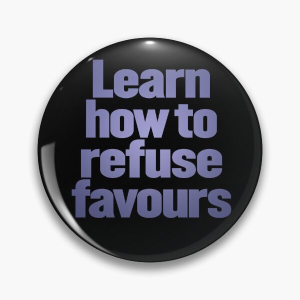 Item preview, Learn how to refuse favours v.2 designed and sold by x1brett.