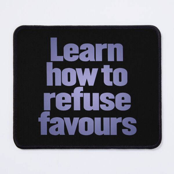 Item preview, Learn how to refuse favours v.2 designed and sold by x1brett.