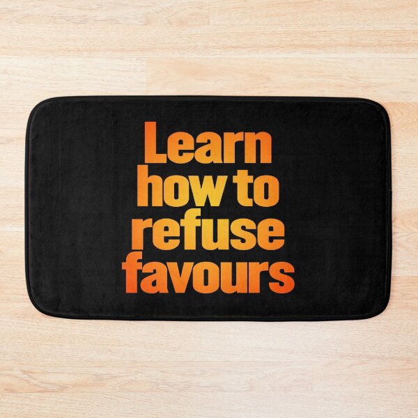 Item preview, Learn how to refuse favours v.4 designed and sold by x1brett.