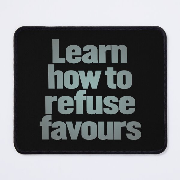 Item preview, Learn how to refuse favours v.5 designed and sold by x1brett.