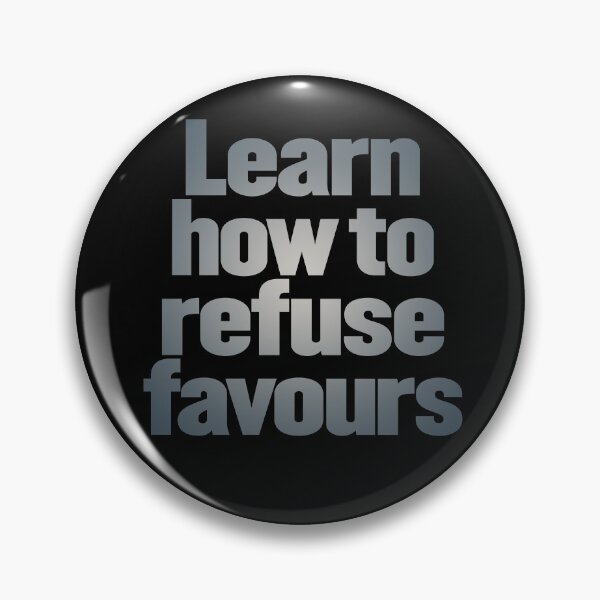 Item preview, Learn how to refuse favours v.6 designed and sold by x1brett.