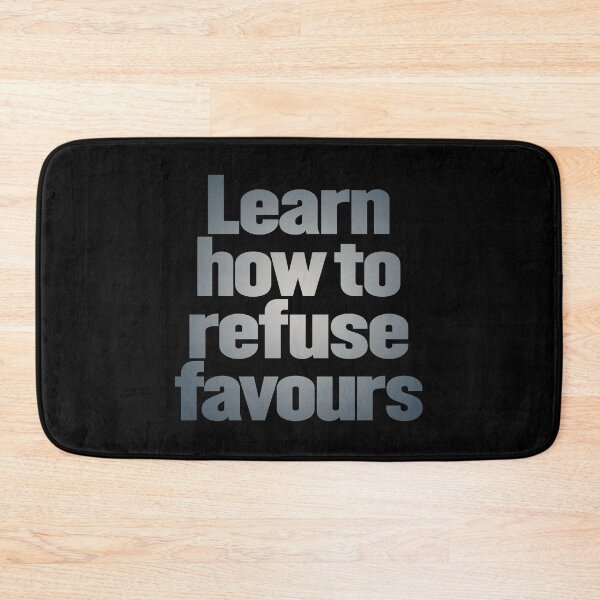 Item preview, Learn how to refuse favours v.6 designed and sold by x1brett.