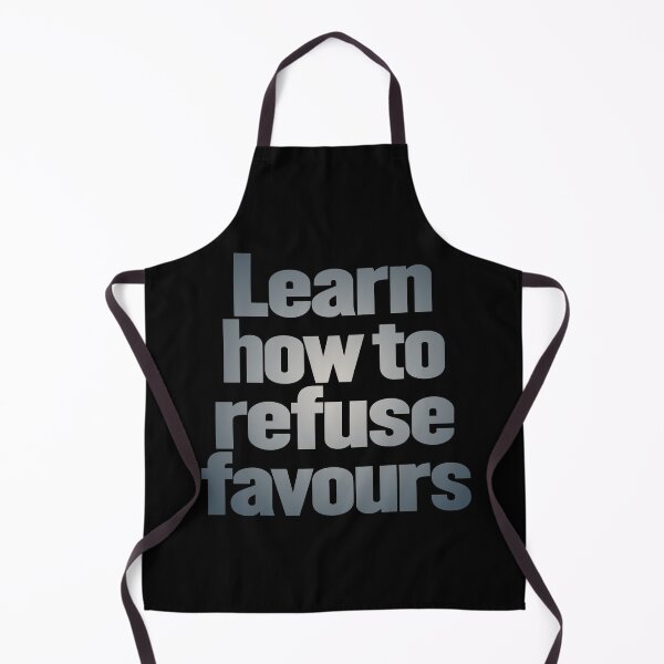 Item preview, Learn how to refuse favours v.6 designed and sold by x1brett.