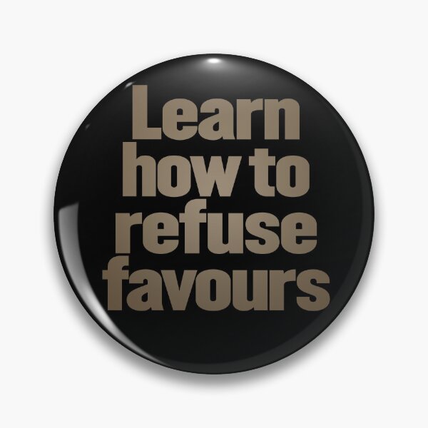 Item preview, Learn how to refuse favours v.7 designed and sold by x1brett.