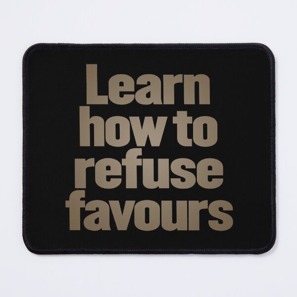 Item preview, Learn how to refuse favours v.7 designed and sold by x1brett.