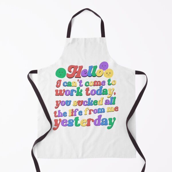 Item preview, Hello,I can't come to work today sarcasm saying designed and sold by Emotionville.