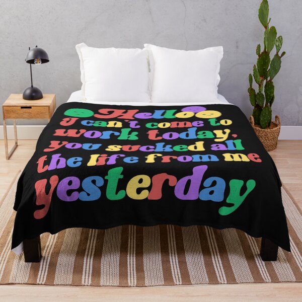 Item preview, Hello,I can't come to work today sarcasm saying designed and sold by Emotionville.