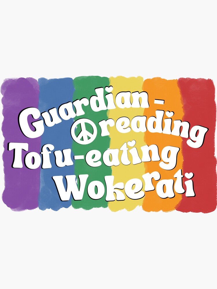 "Guardian Reading Tofu Eating Wokerati Suella Braverman Rainbow Quote