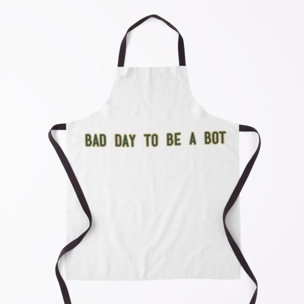 Item preview, Bad day to be a Bot designed and sold by NaniniDesigns.