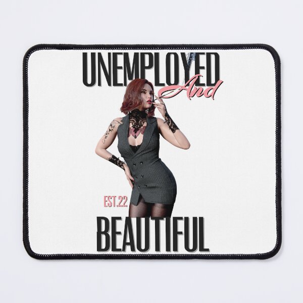Item preview, UNEMPOLYED AND BEAUTIFUL designed and sold by GAADesignz.