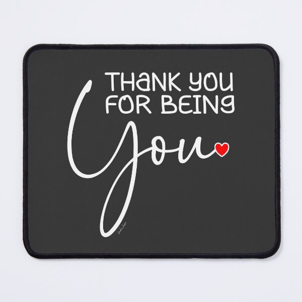Item preview, A great big thank you for being you and all that you do. Caroline Laursen original. designed and sold by Caroline Laursen.
