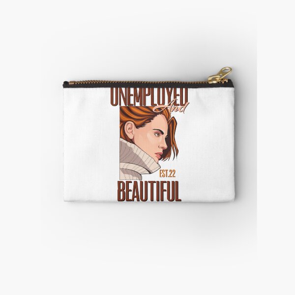 Item preview, UNEMPOLYED AND BEAUTIFUL designed and sold by GAADesignz.