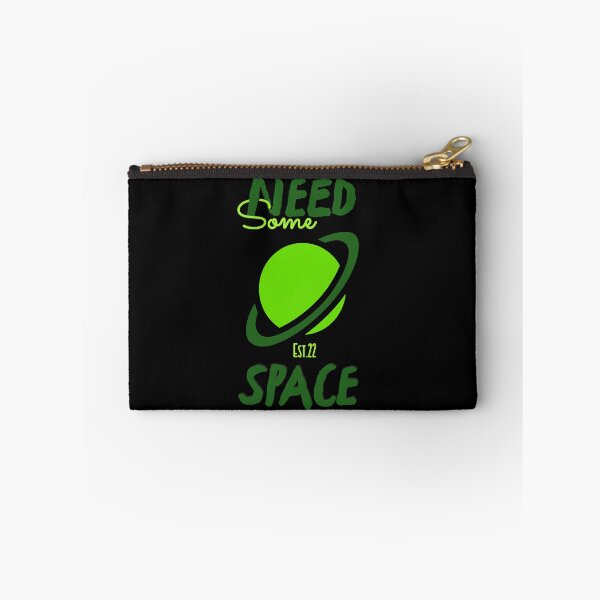 Item preview, NEED SOME SPACE designed and sold by GAADesignz.