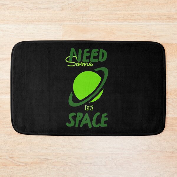 Item preview, NEED SOME SPACE designed and sold by GAADesignz.