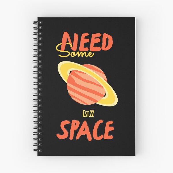 Item preview, NEED SOME SPACE designed and sold by GAADesignz.
