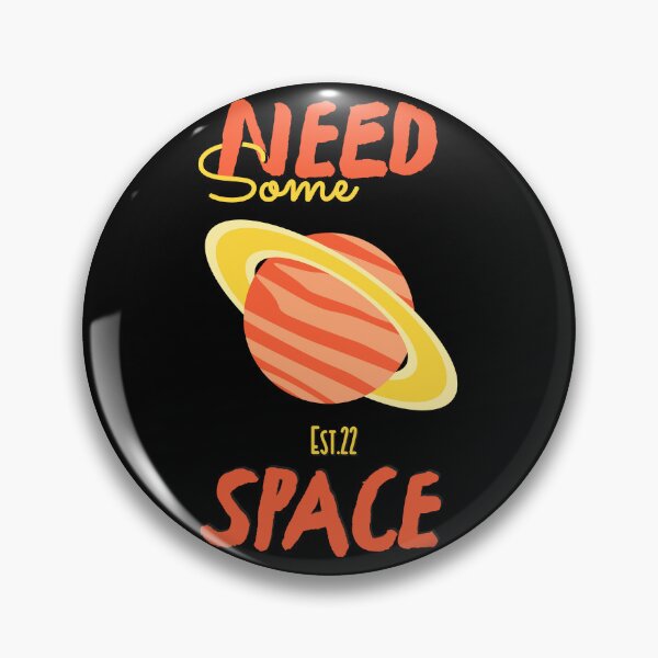 Item preview, NEED SOME SPACE designed and sold by GAADesignz.